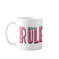 Girls Rule Gifts and Tees for Women and Girls mugs