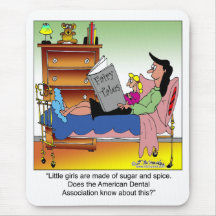 Girls, Sugar, Spice & Dentists Mousepads
