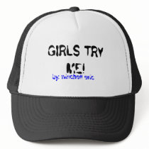 GIRLS TRY ME!, by: winchell eric hats by buzky47 GIRLS TRY ME!, by: winchell eric hats