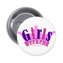 Girls Weekend Buttons