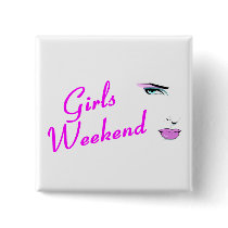 Girls Weekend (Face) buttons by BacheloretteGirl Girls Weekend (Face) buttons