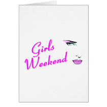 Girls Weekend (Face) Card