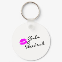 Girls Weekend (Kiss Blk) keychains by TeeZazzle Girls Weekend (Kiss Blk) keychains