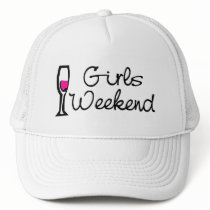 Girls Weekend (Wine) hats by TeeZazzle Girls Weekend (Wine) hats