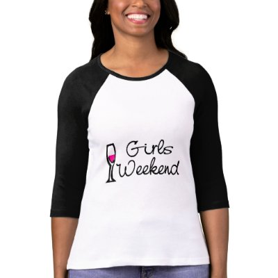 Girls Weekend (Wine) Tshirts