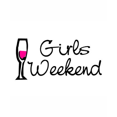 Girls Weekend (Wine) Shirt