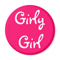 Girly Girl magnets