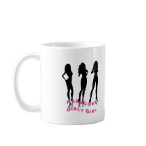 Girly Girl mugs