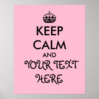 Girly Pink Keep Calm Poster Template Add Your Text