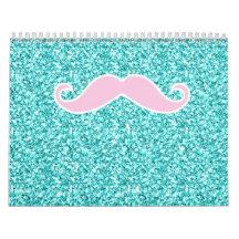 GIRLY PINK MUSTACHE ON TEAL GLITTER EFFECT CALENDARS