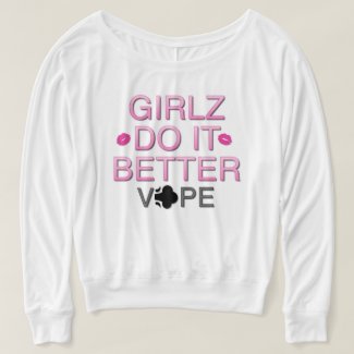 Girlz Do It Better Vape Shirt