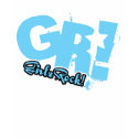GiRlzRoCk!  Go Big! t-shirts