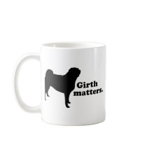 "Girth matters." (Pug) Mug