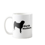 "Girth matters." (Pug) mugs