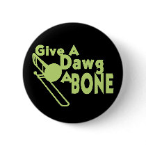 Give a Dawg a Bone buttons