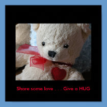 Give a HUG Teddy Bear poster posters