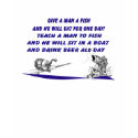 Give a Man a Fish t-shirts