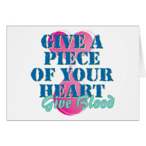 Give a piece of your heart - Give blood cards by bbdesignsco Give a piece of your heart - Give blood cards