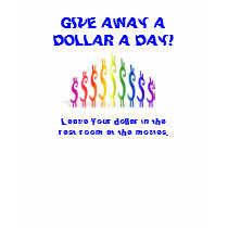 GIVE AWAY A DOLLAR A DAY* t-shirts