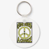 Give Bees A Chance keychains