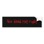 Give blood play rugby bumper sticker