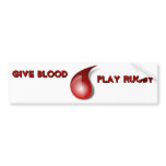 Give Blood, Play Rugby Bumper Sticker