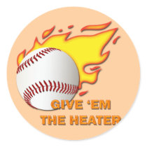 GIVE EM' THE HEATER STICKER