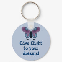 Give flightto yourdreams! Butterfly Keychain