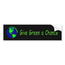 "Give Green a Chance" Bumper Sticker bumper stickers by bethieralph "Give Green a Chance" Bumper Sticker bumper stickers