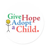 Give Hope Adopt a Child. Round Sticker