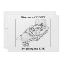 Give me a CHOICE by giving me LIFE Personalized Invite
