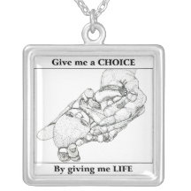 Give me a CHOICE by giving me LIFE Personalized Necklace