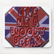 Give me a .... mousepads