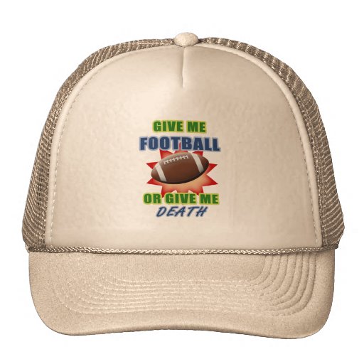 Give Me Football or Give Me Death Mesh Hat