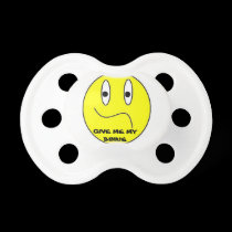 GIVE ME MY BINKIE pacifiers
