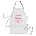 Give me Romance or give me nothing-Apron by artdebogallery Give me Romance or give me nothing-Apron