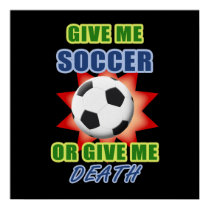 Give Me Soccer or Give me Death
