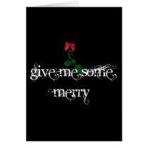 Give Me Some Merry on black Card