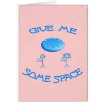 Give Me Some Space Frisbee Greeting Card