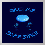Give Me Some Space Frisbee Print