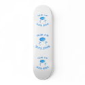 Give Me Some Space Frisbee Skate Board