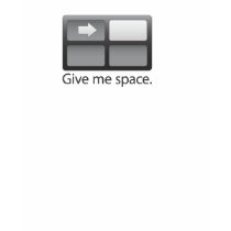 Give Me Space t-shirts