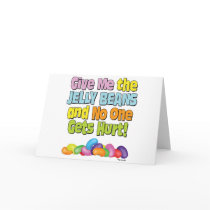 Give me the Jelly Beans Greeting Card