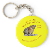 Give Me The Mountains...Pika Key Chain