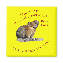 Give Me The Mountains...Pika Fridge Magnet