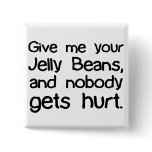 Give Me Your Jelly Beans buttons