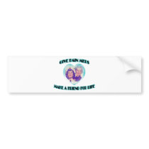 Give Pain Meds-Make A Friend For Life Bumper Sticker