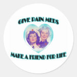 Give Pain Meds-Make A Friend For Life Sticker