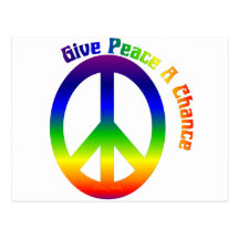 Give Peace a Chance! Post Card