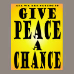 Give Peace A Chance Posters